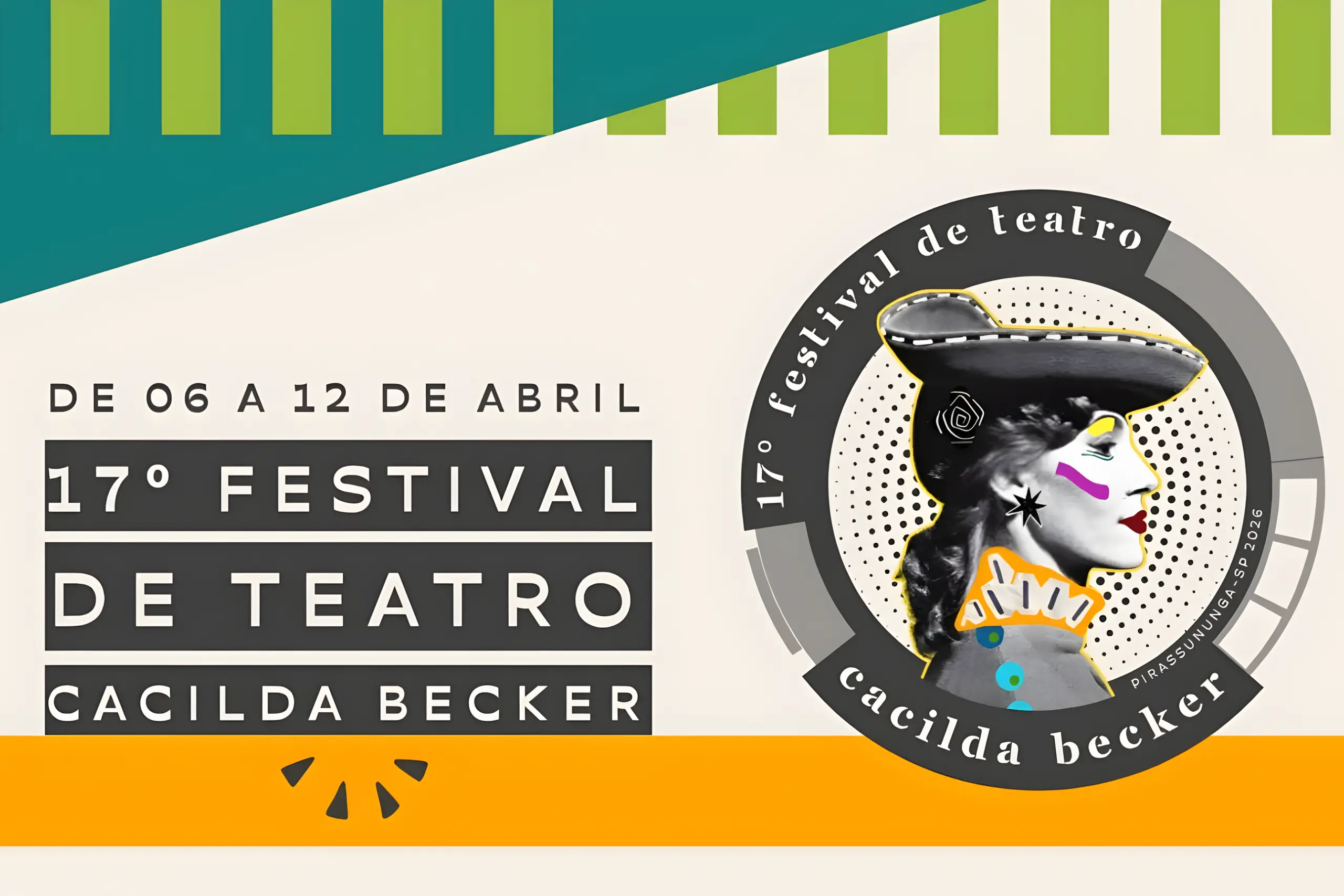 Cartaz do 17º Festival de Teatro Cacilda Becker com datas de 6 a 12 de abril em Pirassununga.